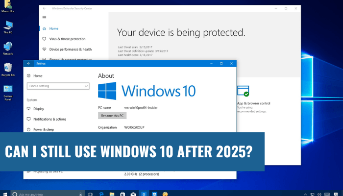 Can I Still Use Windows 10 After 2025?