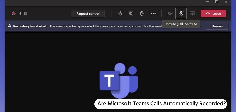 Are Microsoft Teams Calls Automatically Recorded? - keysdirect.us