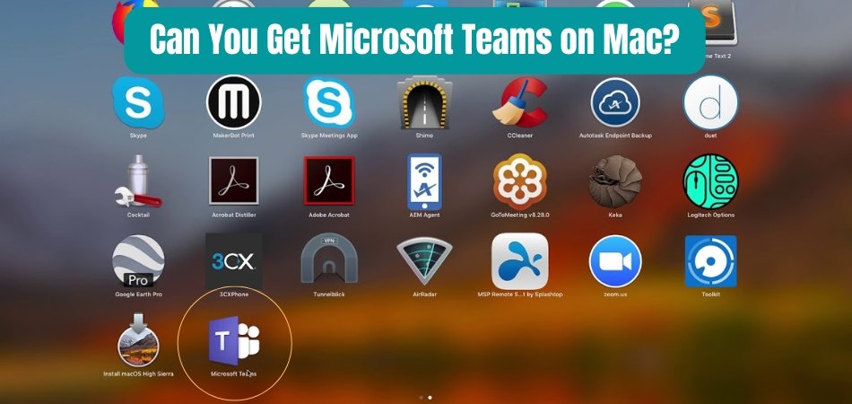Can You Get Microsoft Teams on Mac? - keysdirect.us