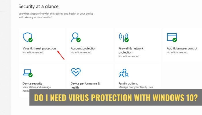 Do I Need Virus Protection With Windows 10? - keysdirect.us