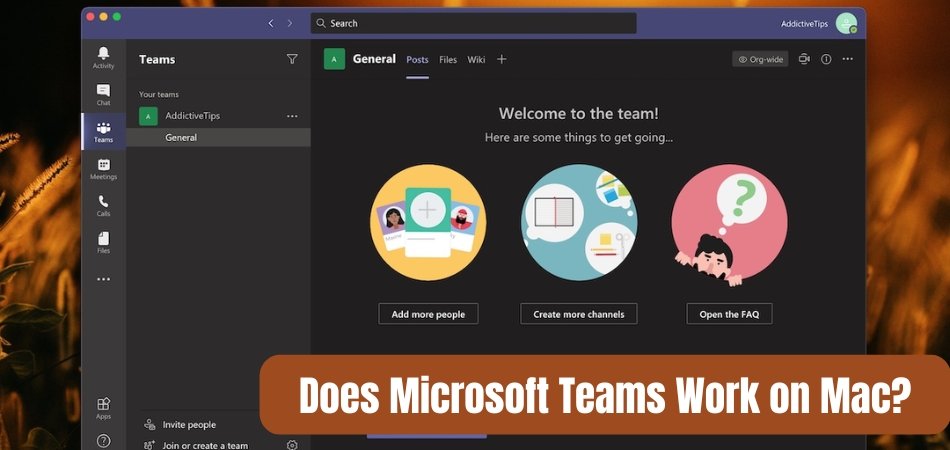 Does Microsoft Teams Work on Mac? - keysdirect.us