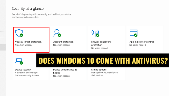 Does Windows 10 Come With Antivirus? - keysdirect.us