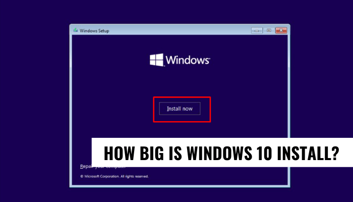 How Big is Windows 10 Install? - keysdirect.us