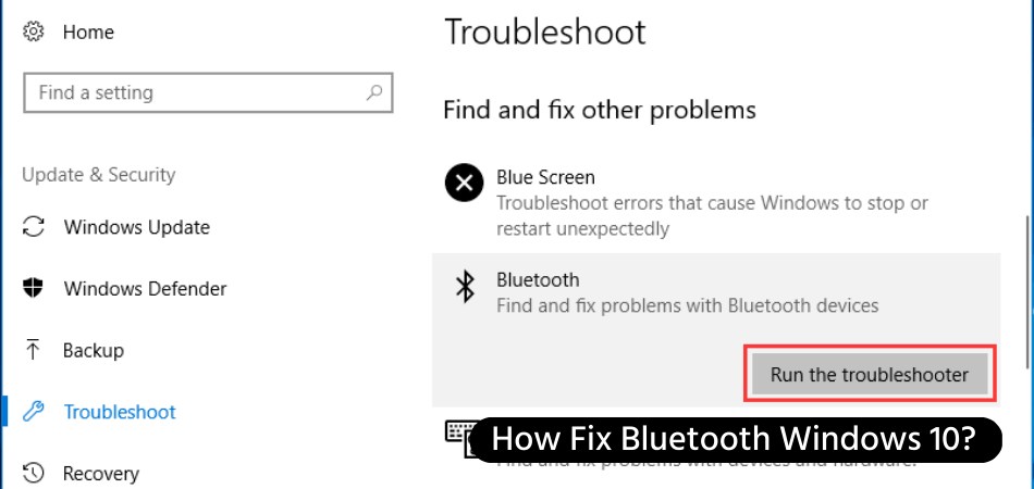How Fix Bluetooth Windows 10? - keysdirect.us