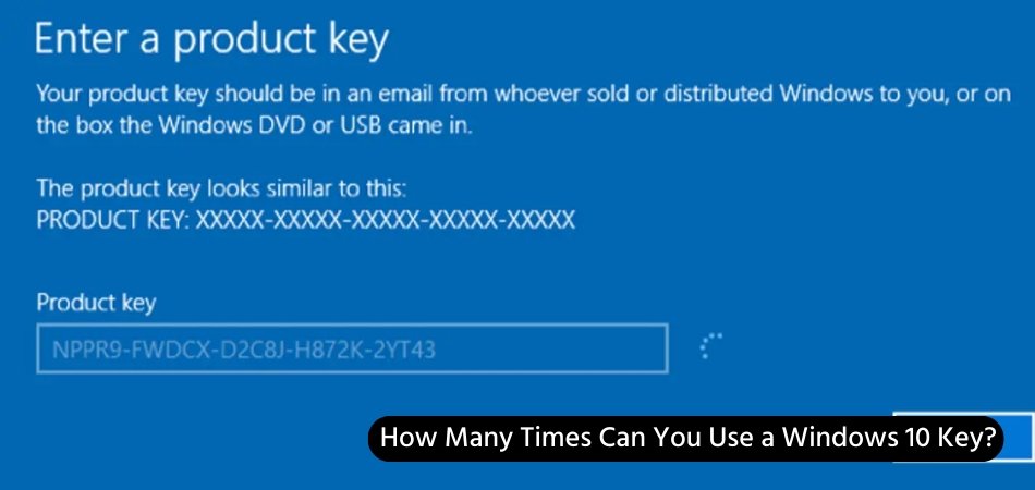 How Many Times Can You Use a Windows 10 Key? - keysdirect.us
