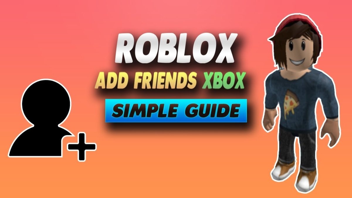 How to Add People on Roblox Xbox? - keysdirect.us