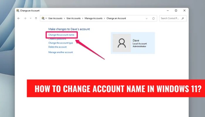 How to Change Account Name in Windows 11? - keysdirect.us