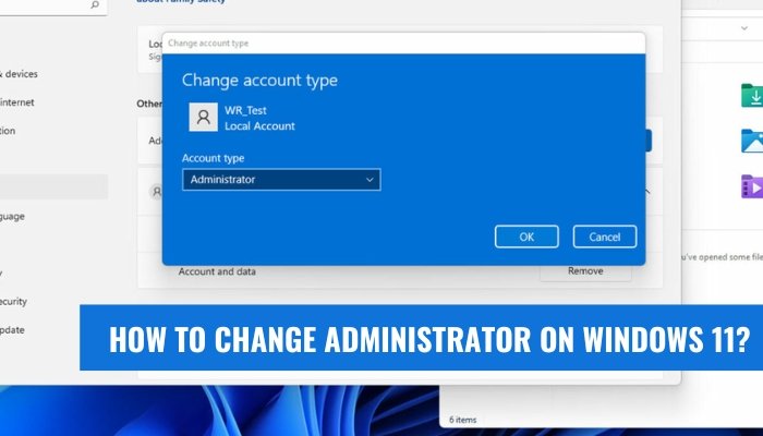 How to Change Administrator on Windows 11? - keysdirect.us