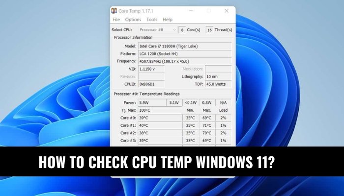 How to Check CPU Temp Windows 11? - keysdirect.us