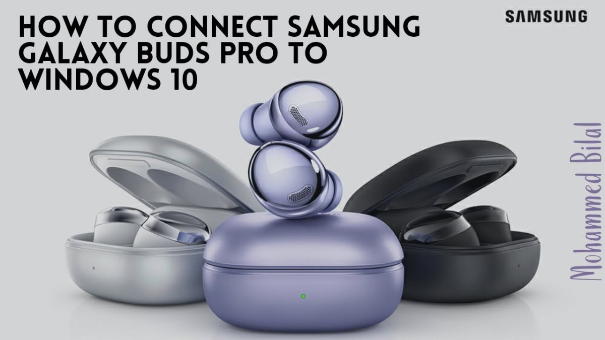 How to Connect Galaxy Buds Pro to Windows 10? - keysdirect.us