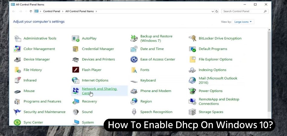 How To Enable Dhcp On Windows 10? - keysdirect.us