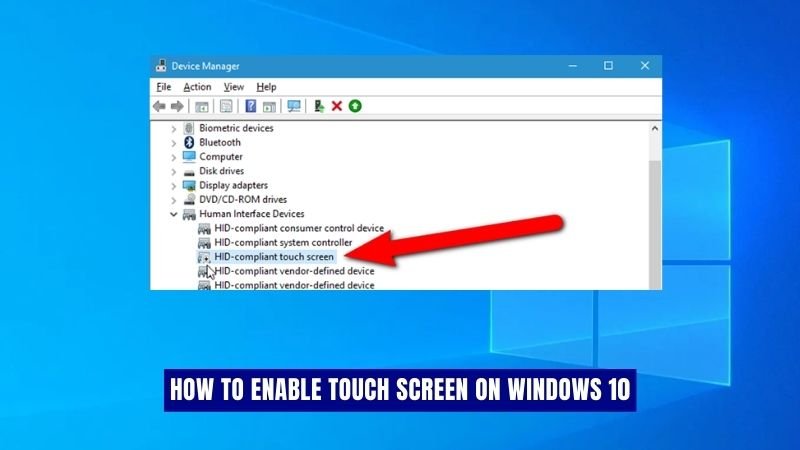 How To Enable Touch Screen On Windows 10? - keysdirect.us