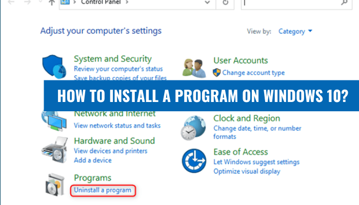 How To Install A Program On Windows 10? - keysdirect.us