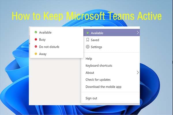 How to Keep Microsoft Teams Active? - keysdirect.us