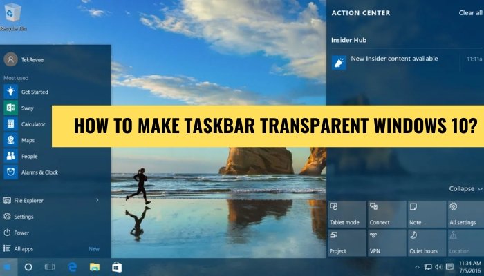 How To Make Taskbar Transparent Windows 10? - keysdirect.us