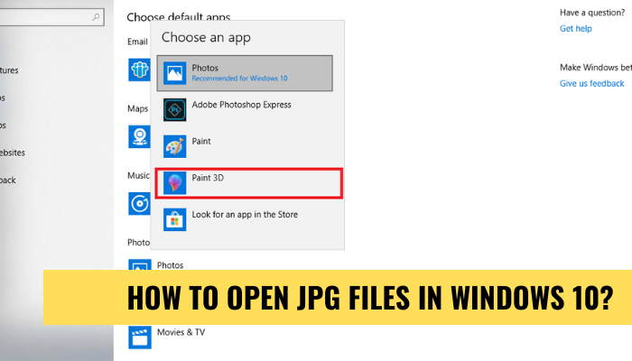 How To Open Jpg Files In Windows 10? - keysdirect.us