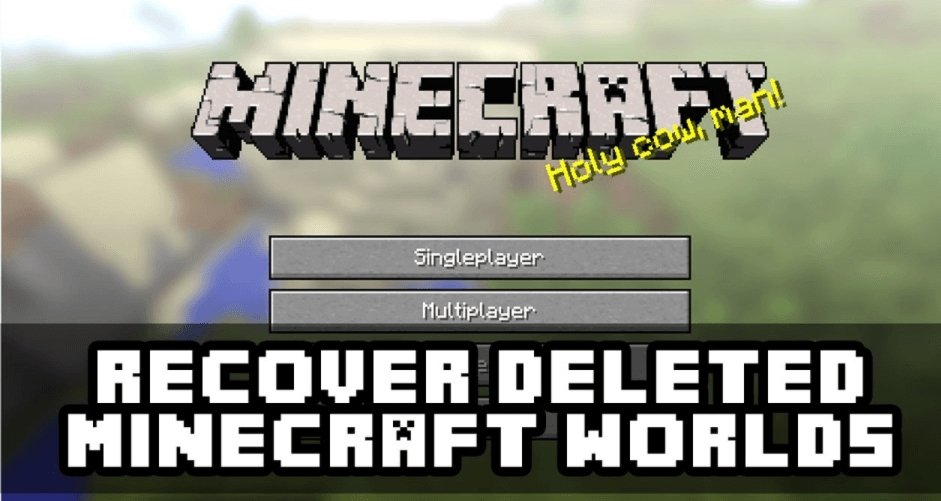 How to Recover Deleted Minecraft Worlds Windows 10? - keysdirect.us
