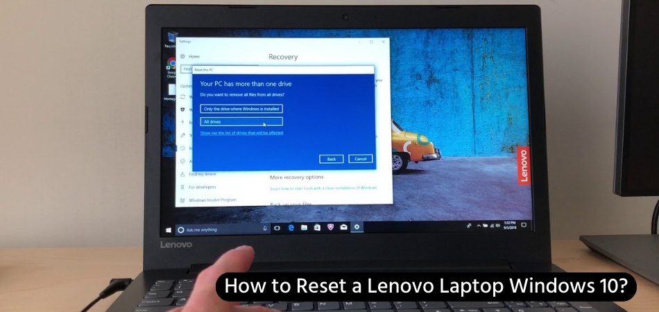 How to Reset a Lenovo Laptop Windows 10? - keysdirect.us