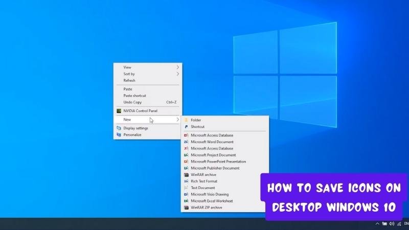 How to Save Icons on Desktop Windows 10? - keysdirect.us