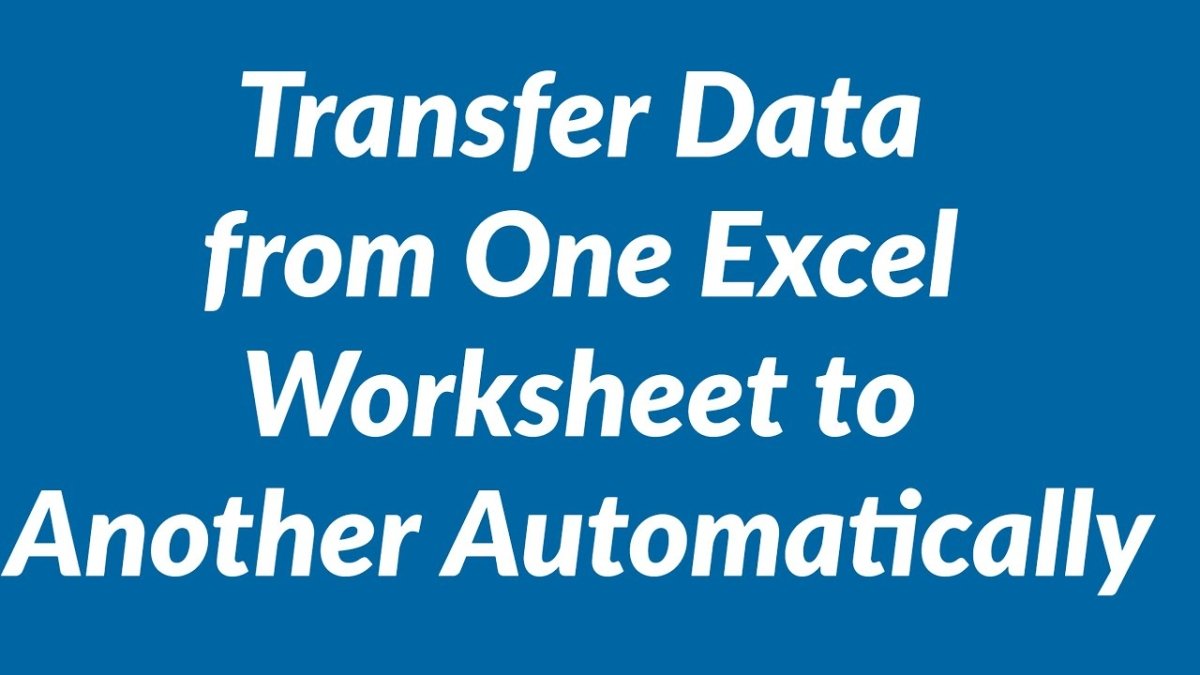 How to Transfer Data From One Excel Sheet to Another? - keysdirect.us