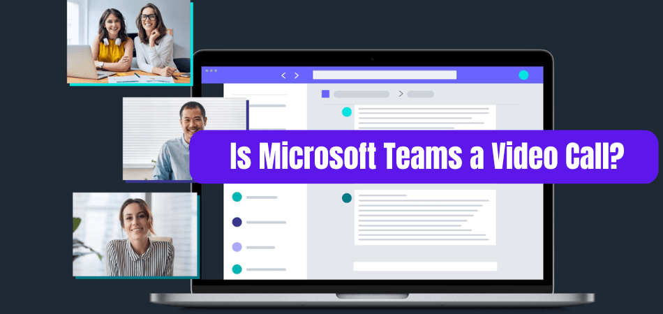 Is Microsoft Teams a Video Call? - keysdirect.us