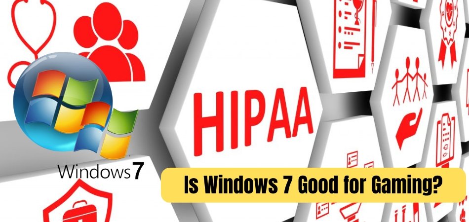 Is Windows 7 HIPAA Compliant? - keysdirect.us