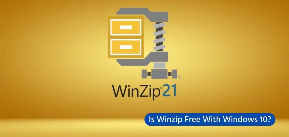 Is Winzip Free With Windows 10? - keysdirect.us