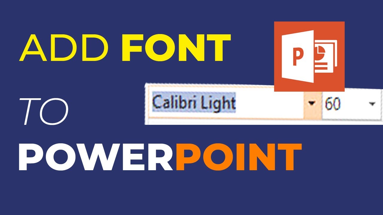 How to Add Fonts to Powerpoint?