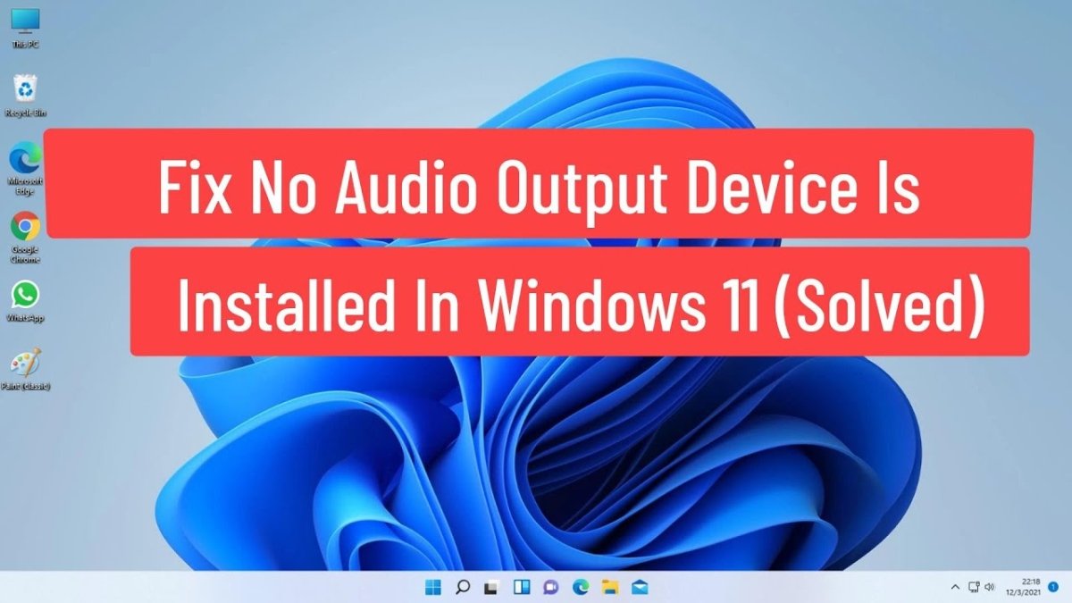 No Audio Device is Installed Windows 11? - keysdirect.us