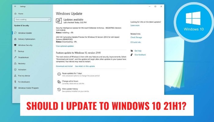 Should I Update to Windows 10 21h1? - keysdirect.us