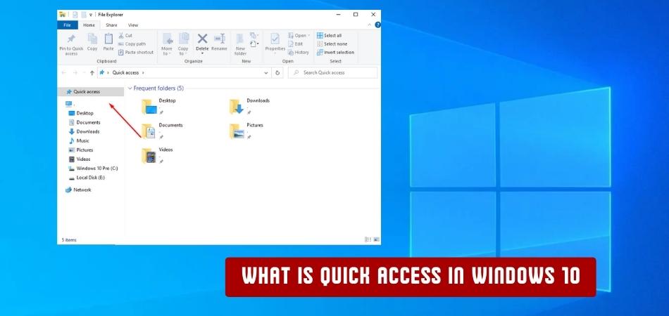 What is Quick Access in Windows 10? - keysdirect.us