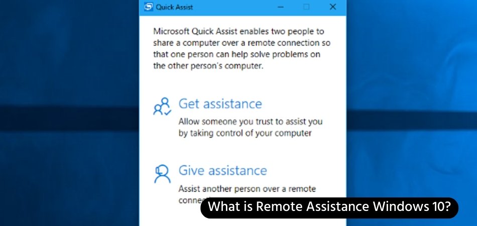 What is Remote Assistance Windows 10? - keysdirect.us