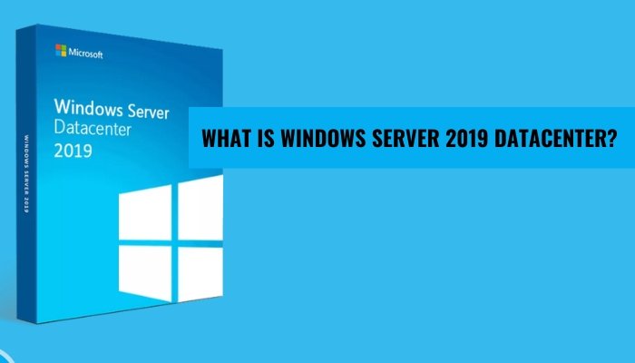 What is Windows Server 2019 Datacenter? - keysdirect.us