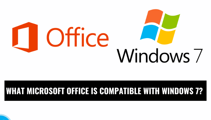 What Microsoft Office is Compatible With Windows 7? - keysdirect.us