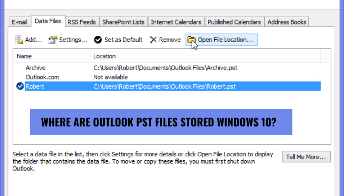 Where Are Outlook Pst Files Stored Windows 10? - keysdirect.us