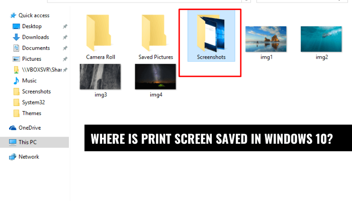 Where is Print Screen Saved in Windows 10? - keysdirect.us