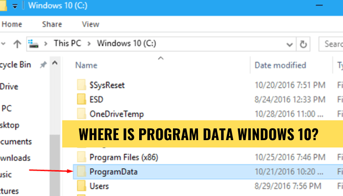 Where is Program Data Windows 10? - keysdirect.us