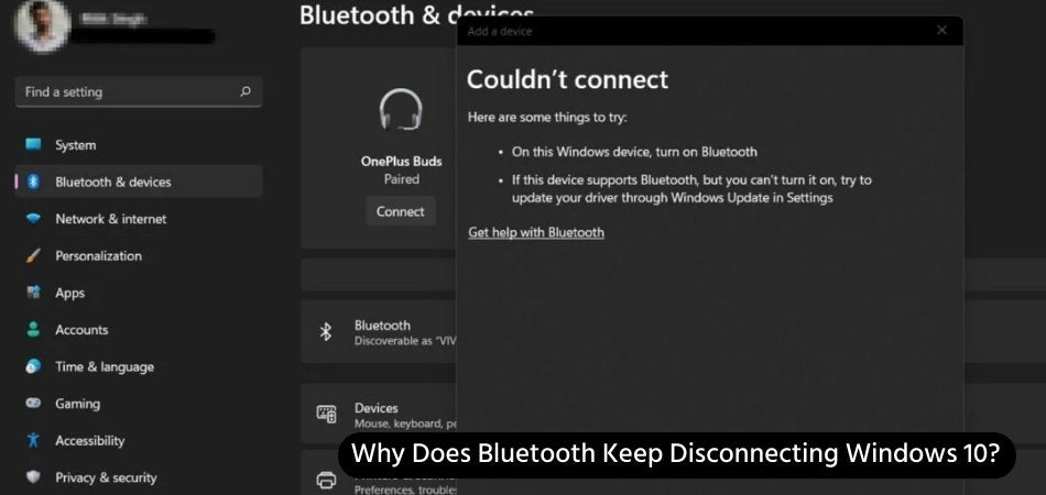 Why Does Bluetooth Keep Disconnecting Windows 10? - keysdirect.us