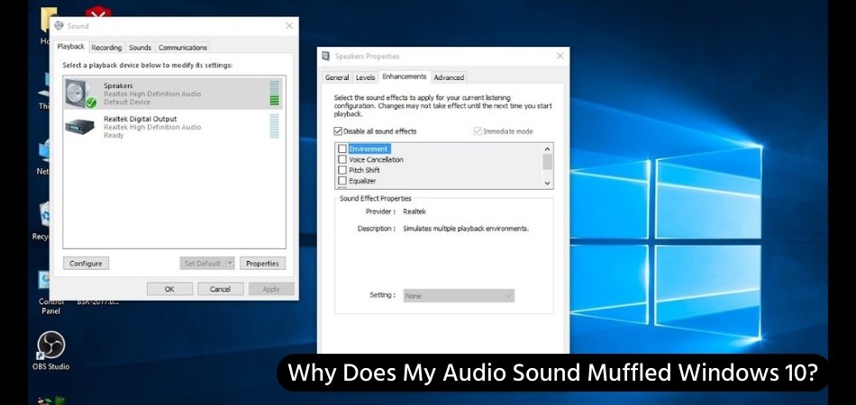 Why Does My Audio Sound Muffled Windows 10? - keysdirect.us