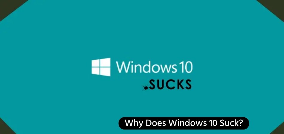Why Does Windows 10 Suck? - keysdirect.us