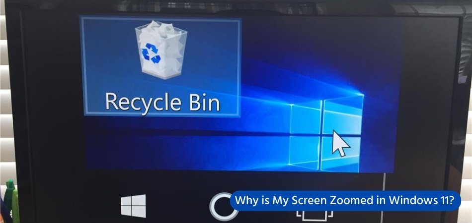 Why is My Screen Zoomed in Windows 11? - keysdirect.us