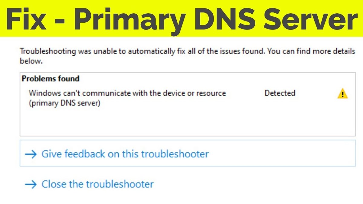 Windows Cant Communicate With Primary Dns Server? - keysdirect.us